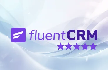 FluentCRM Review: WordPress-Native CRM and Email Marketing in One Plugin