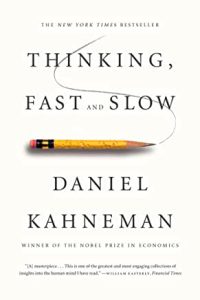 Thinking Fast and Slow by Daniel Kaheman
