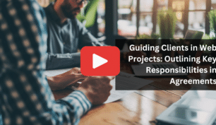 Guiding Clients in Web Projects: Outlining Key Responsibilities in Agreements