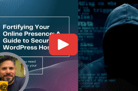 Fortifying Your Online Presence: A Guide to Secure WordPress Hosting
